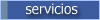 Servicios